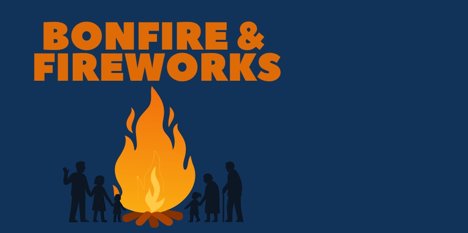 BONFIRE & FIREWORKS